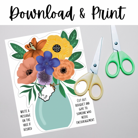 Encouragement Bouquet - Download & Print