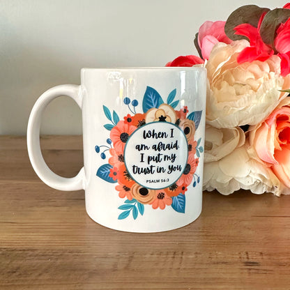 2024 Year Text - When I Am Afraid I Put My Trust in You Mug