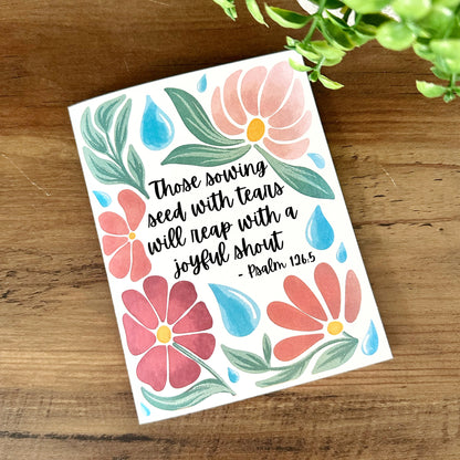 Those Sowing Seed with Tears Will Reap with a Joyful Shout Psalm 126:5 Greeting Card