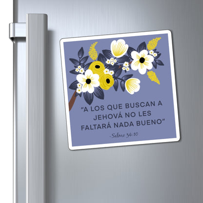 Those Seeking Jehovah Will Lack Nothing Good -Psalm 34:10 Magnets (Spanish)