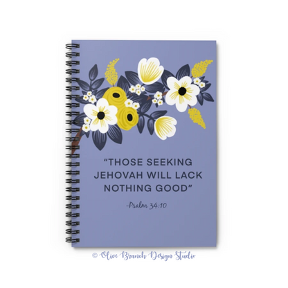 Those Seeking Jehovah Will Lack Nothing Good -Psalm 34:10 Spiral Notebook (English)