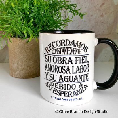 We Continually Remember Your Faithful Works Mug